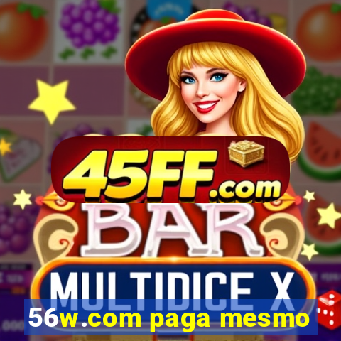 56w.com paga mesmo